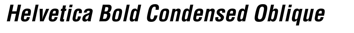 Helvetica Bold Condensed Oblique